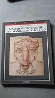Maschere grottesche tra manierismo e rococò (Album Cantini) 8877371323 Book Cover