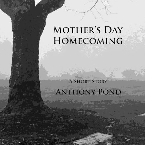 Mother's Day Homecoming: A Short Story cover art