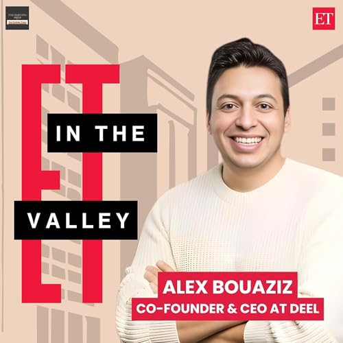 ET in the Valley: Alex Bouaziz, Co-Founder & CEO at Deel