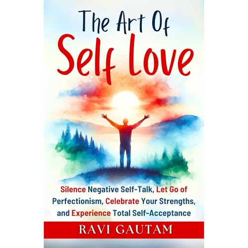 The Art of Self-Love Audiobook By Ravi Gautam cover art