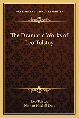 The Dramatic Works of Leo Tolstoy