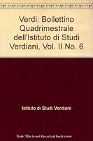 Verdi: Bollettino Quadrimestrale dell'Istituto di Studi Verdiani, Vol. II No. 6 B000ZJLE2Y Book Cover