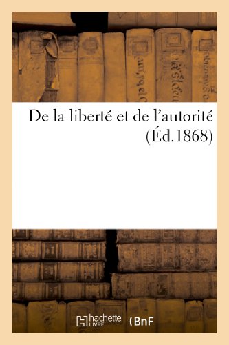 de la Liberté Et de l'Autorité (Sciences Sociales) (French Edition)