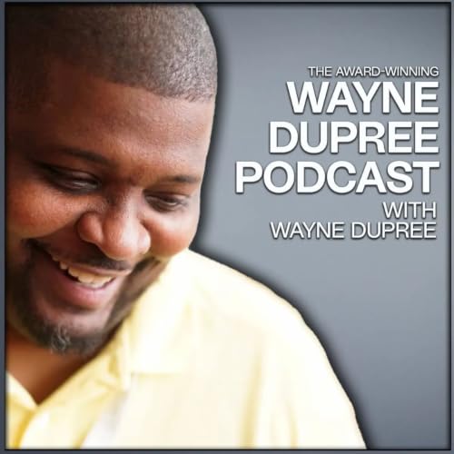 『Wayne Dupree Podcast』のカバーアート