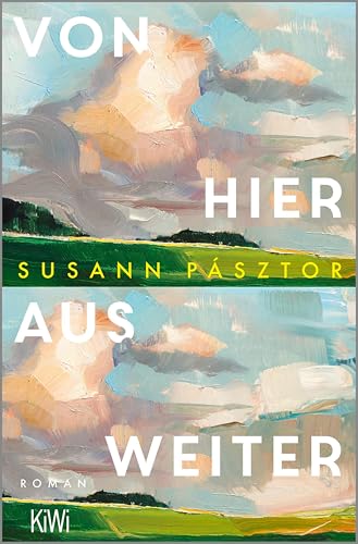 Pásztor, Susann: Von hier aus weiter