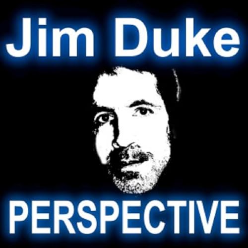 How Political Narratives are Formed with Guest Dennis Brennon - Jim Duke Perspective