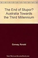 The end of stupor? Australia towards the third millennium 0725104481 Book Cover