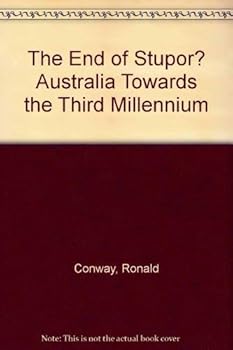 Paperback The end of stupor? Australia towards the third millennium Book