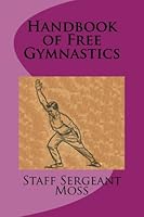 Handbook of Free Gymnastics 1469900343 Book Cover