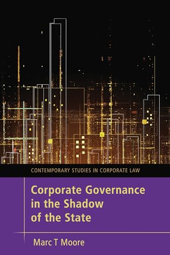 Corporate Governance in the Shadow of the State (Contemporary Studies in Corporate Law)