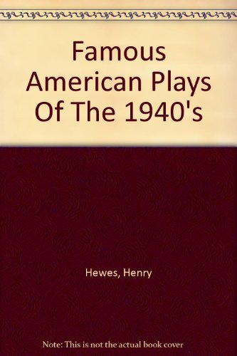 Famous American plays of the 1940s. 0440024900 Book Cover