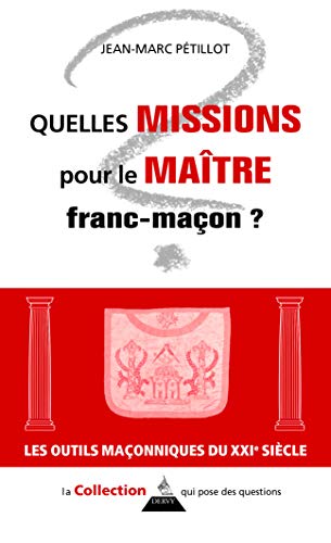 Télécharger Quelles missions pour le Maître franc-maçon ? PDF Ebook En Ligne