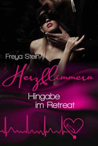 Herzflimmern ~ Hingabe im Retreat