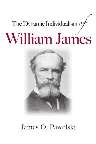 The Dynamic Individualism of William James