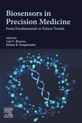 Biosensors in Precision Medicine: From Fundamentals to Future Trends