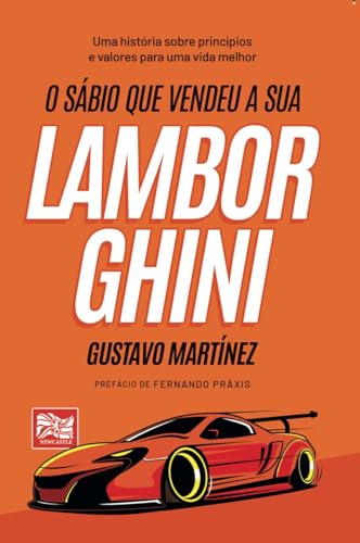 O sábio que vendeu a sua lamborghini