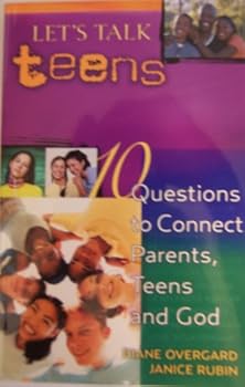 Unknown Binding Let's Talk Teens 10 Questions to Connect Parents, Teens and God Book