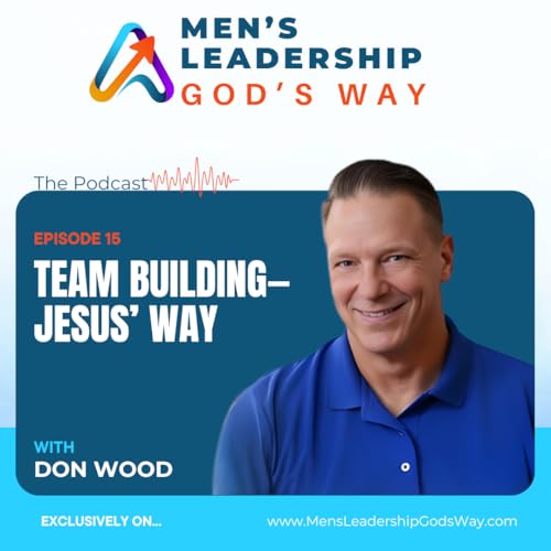 How Jesus Built High-Performing Teams: Leadership Lessons for Christian Executives