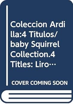 Hardcover Coleccion Ardilla:4 Titulos/baby Squirrel Collection.4 Titles: Liron Sin Nombre, Roedores (Spanish Edition) [Spanish] Book