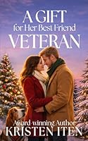 A Gift for Her Best Friend Veteran: Love in Sweet Bloom (Book 7) B0D6LTTVKK Book Cover
