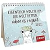 Unbekannt Eigenlijk wilde ik de wereld redden kalender 2022 mini maandkalender ook om neer te zetten, weekkalender