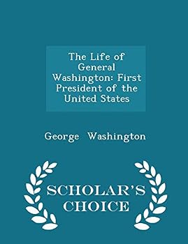 Paperback The Life of General Washington: First President of the United States, Volume II Book