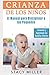 Crianza de Los Ni&Atilde;&plusmn;os: El Manual para Disciplinar a Tus Peque&Atilde;&plusmn;os- Ganando y Superando Las Batallas Diarias (Estar Embarazada, Embarazo, Crianza, Gu&Atilde;&shy;a ... padres, Parto, Maternidad) (Spanish Edition)