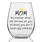 DYJYBMY No Matter What Life Throws At You, At Least You Don't Have Ugly Children Wine Glass, Pregnancy Announcement gift for Women Mom, Unique Xmas Gift Idea for Her from Son, Daughter, Kids