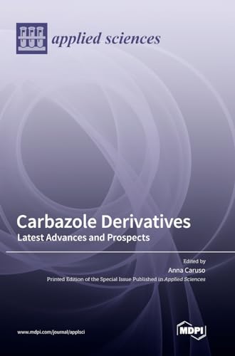 Carbazole Derivatives: Latest Advances and Prospects