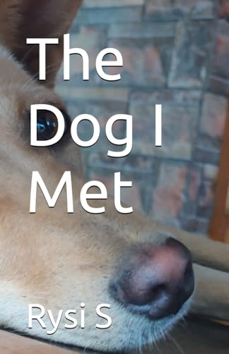Image of The Dog I Met