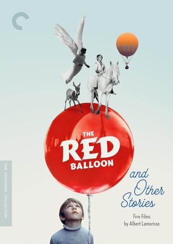 The Red Balloon and Other Stories: Five Films by Albert Lamorisse (The Criterion Collection) [The Red Balloon/White Mane/Bim, the Little Donkey/Stowaway in the Sky/Circus Angel]