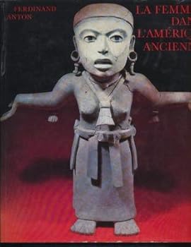 Hardcover La femme dans l'Amérique ancienne [French] Book
