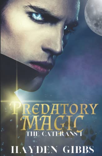 Predatory Magic: A Paranormal Romance (The Caterans)