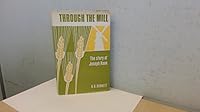 THROUGH THE MILL: THE LIFE OF JOSEPH RANK. B00U1XT85Y Book Cover