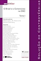 Brasil e o Contecioso na Omc: Solucao de Controversias - Tomo I 8502072048 Book Cover