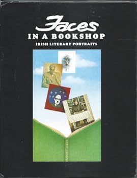Faces in a Bookshop: Irish Literary Portraits