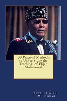 Paperback 38 Practical Methods to Use to Study the Teachings of Elijah Muhammad Book
