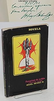 Peregrinos de Aztlan Novela, Literatura Chicana