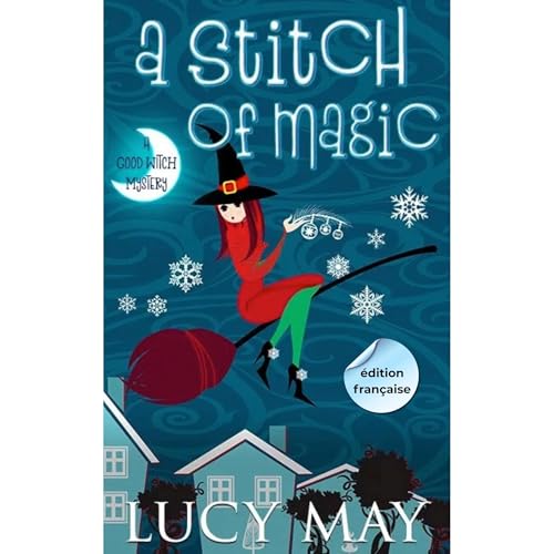 A Stitch of Magic - &Eacute;dition fran&ccedil;aise Audiolibro Por Lucy May arte de portada