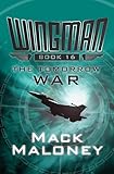 The Tomorrow War (Wingman Book 16)