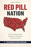 Red Pill Nation: How the Manosphere Captured a Generation of American Men