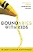 Produktbild Boundaries with Kids: How Healthy Choices Grow Healthy Children
