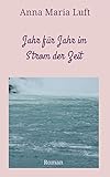  Jahr für Jahr im Strom der Zeit