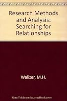 Research Methods and Analysis: Searching for Relationships 0060468793 Book Cover