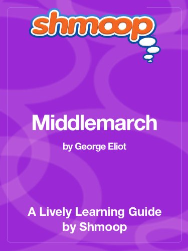 Middlemarch: Shmoop Study Guide