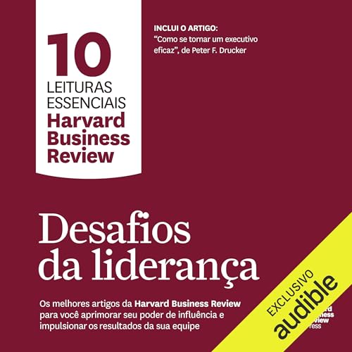 Desafios da lideran&ccedil;a (Cole&ccedil;&atilde;o 10 leituras essenciais) cover art