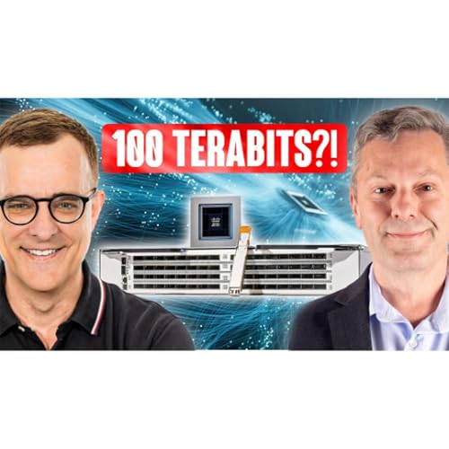 #570: 100 Terabit Smart Switches: What You Need to Know