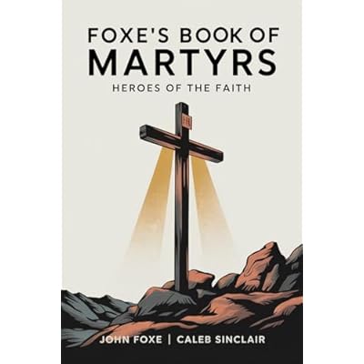 Foxe's Book of Martyrs