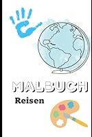 Malbuch Reisen (German Edition) B0F63P37T4 Book Cover
