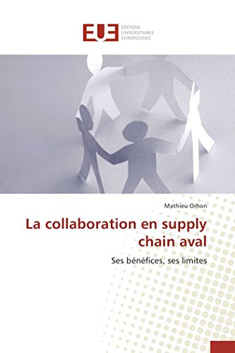 La collaboration en supply chain aval (Omn.Univ.Europ.) (French Edition)